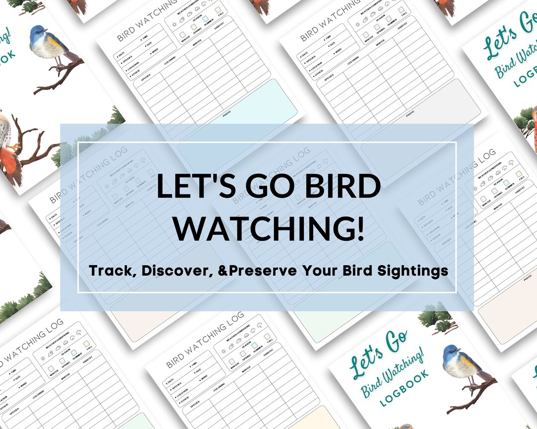 Let's Go Bird Watching! Printable Bird Watching Logbook - Track ...