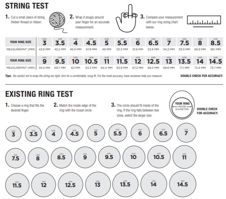 May include: A chart showing two methods for measuring ring size. The first method uses a string to measure the circumference of a finger. The second method uses a ring to compare the inside diameter of the ring to a chart of sizes. The chart includes sizes from 3 to 14.5.