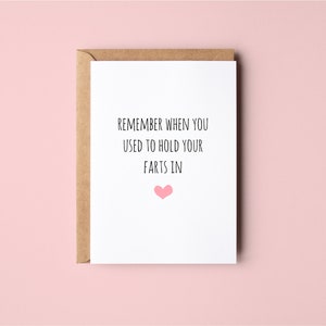 When You Used To Hold Your Farts In | Funny | Anniversary | Valentines Day | Love | Greeting Card