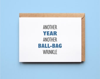 Funny Birthday Card | Getting Old Humour: Another Ball Bag Wrinkle