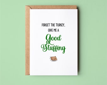 Give Me A Good Stuffing | Funny | Christmas | Greeting Card