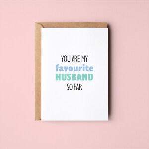 Favourite Wife/Husband So Far | Funny | Anniversary | Valentines Day | Love | Greeting Card