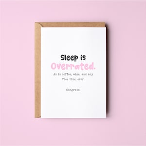Sleep Is Overrated | Funny | New Baby | Baby Shower | Greeting Card