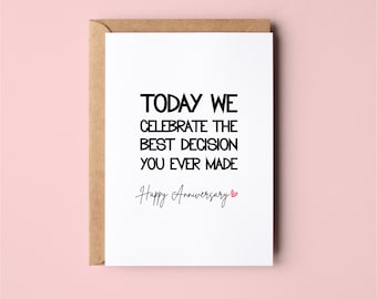 The Best Decision You Ever Made | Funny | Anniversary | Love | Greeting Card