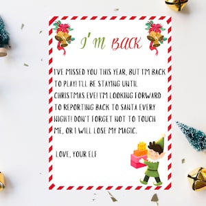 Peut inclure: Une carte à rayures rouges et blanches avec une illustration d'un lutin de Noël et le texte "I'm back I've missed you this year, but I'm back to play! I'll be staying until Christmas Eve! I'm looking forward to reporting back to Santa every night! Don't forget not to touch me, or I will lose my magic. Love, Your Elf"