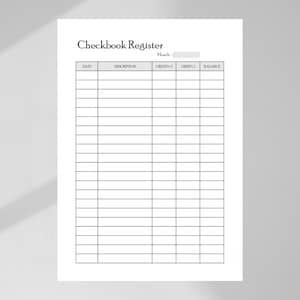 May include: A black and white printable checkbook register with the title "Checkbook Register" and column headings "Date", "Description", "Credit (+)", "Debit (-) and "Balance".