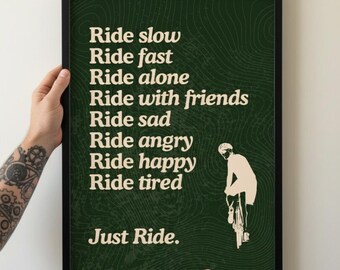 Just Ride Cycling-poster | Fietsmuurkunst, fietscadeau voor fietsers