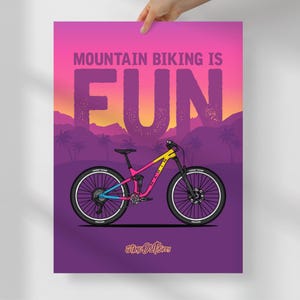 Mountain Biking is Fun Poster | Cycling Print | Bicycle Wall Art, Bicycling Gift for Cyclists