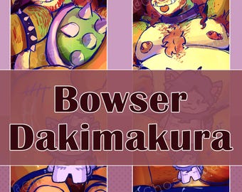 BOWSER King Koopa Dakimakura - Body pillow furry daddy dilf hairy