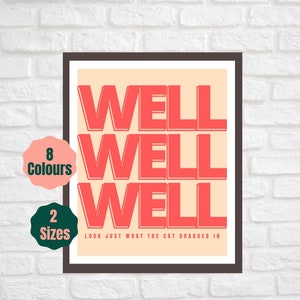Well Well Well Milburn print//muziek songtekst print// woondecoratie muurkunst//indie rock poster kunst