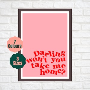 Darling Won’t You Take Me Home // TikTok Lyric Inspired Print // Indie Music Lyric Poster A2 A3 A4