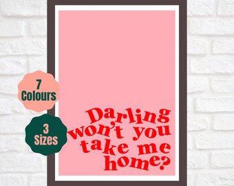 Darling Won’t You Take Me Home // TikTok Lyric Inspired Print // Indie Music Lyric Poster A2 A3 A4
