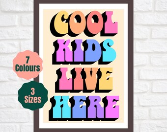 Cool Kids Live Here Poster // Childrens Bedroom Decor // Kids Room Print A2 A3 A4