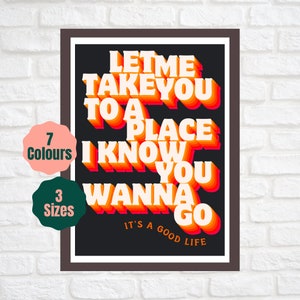 Let Me Take You To a Place I Know You Wanna Go // Innercity Good Life Inspired Print // 90s Dance Music Poster A2 A3 A4