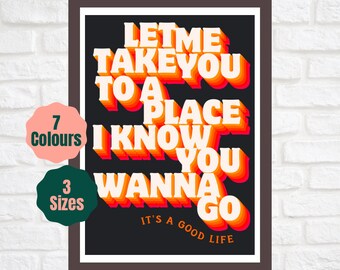 Let Me Take You To a Place I Know You Wanna Go // Innercity Good Life Inspired Print // 90s Dance Music Poster A2 A3 A4