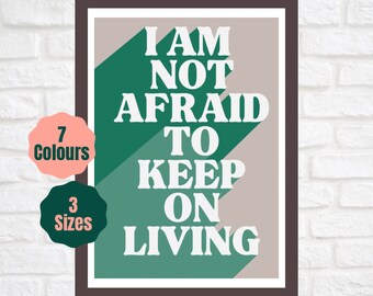 I Am Not Afraid To Keep On Living // Famous Last Words // Emo Pop Punk Lyric Poster