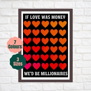 If Love Was Money, We’d Be Millionaires // Gallery Wall Print // Indie Music Lyric Poster A2 A3 A4
