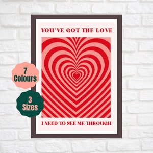 You’ve Got The Love I Need To See Me Through // Music Inspired Print // 90s Dance Indie Music Poster A2 A3 A4