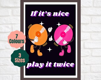 If It’s Nice Play It Twice // Music Quote Print // Dancing Vinyl Poster A2 A3 A4