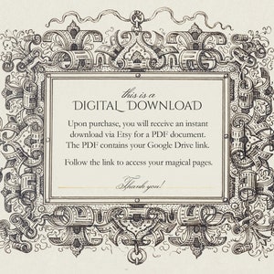 K&ouml;nnte beinhalten: Eine dekorative digitale Download-Ank&uuml;ndigung mit einem verzierten Rahmen. Der Text lautet: "Dies ist ein DIGITALER DOWNLOAD. Nach dem Kauf erhalten Sie einen sofortigen Download &uuml;ber Etsy f&uuml;r ein PDF-Dokument. Das PDF enth&auml;lt Ihren Google Drive-Link. Folgen Sie dem Link, um auf Ihre magischen Seiten zuzugreifen. Danke!"
