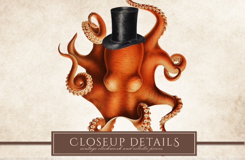Op de afbeelding: Vintage illustratie van een oranje octopus met een zwarte hoge hoed. De octopus heeft meerdere tentakels met zuignappen. De afbeelding heeft een vintage esthetiek, met de tekst "CLOSEUP DETAILS vintage clockwork and eclectic pieces" onderaan.