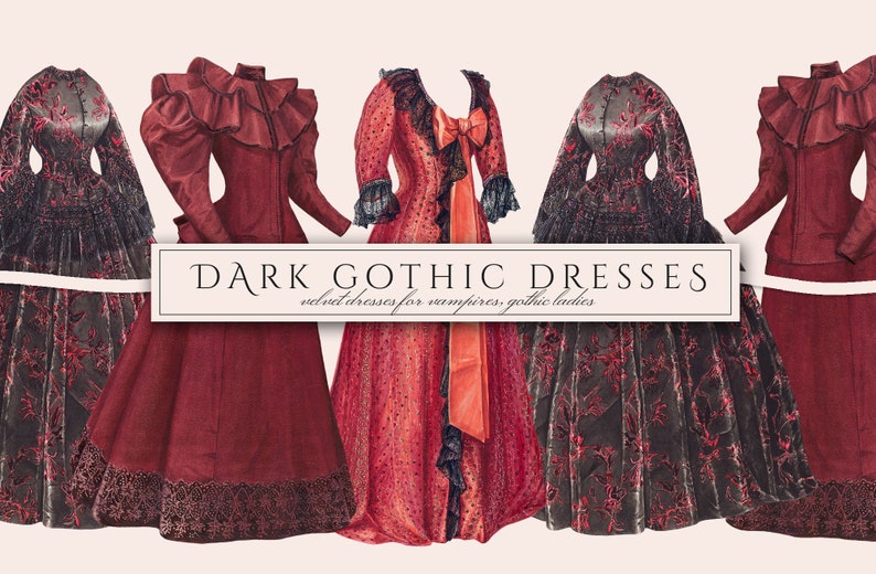 May include: Four vintage-style velvet dresses in dark red, black, and burgundy colours. The dresses feature lace trim, ruffles, and bows. The text "DARK GOTHIC DRESSES velvet dresses for vampires, gothic ladies" is displayed on a white banner.