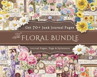 May include: A collage of digital paper featuring floral designs, including lavender, daisy, hydrangea, peony, and sunflower. The text "Get 70+ Junk Journal Pages The Floral Bundle Journal Pages, Tags & Ephemera" is displayed on a brown background.