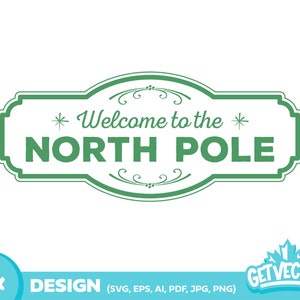 NORTH POLE SIGN (north pole welcome sign, christmas vector, north pole svg, north pole sign, christmas sign, cricut cut files, silhouette)