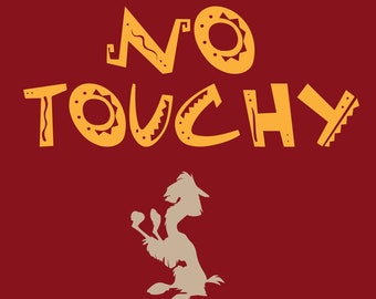 NO TOUCHY! svg for Cricut/Silhouette, perfect for vacation shirts