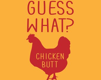 Guess What? Chicken Butt svg designs for Cricut/Silhouette, perfect for baby shower gifts