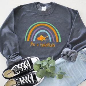Be a Goldfish Sweatshirt Unisex Heavy Blend Crewneck