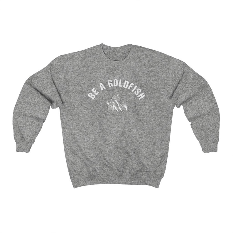 Be a Goldfish" Unisex Crewneck Sweatshirt - Comfortable Gildan Blend for All Occasions image 9