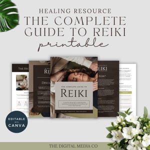 May include: A collection of printable guides titled "The Complete Guide to Reiki" in beige and brown tones. The cover shows a person receiving Reiki. Text includes "Healing Resource" and "Editable with Canva."