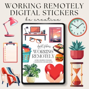 May include: An illustration featuring digital stickers for remote work. The image includes a tablet with various icons, a red desk lamp, a clipboard, a clock, a succulent, an hourglass, and a chair with a blanket. Text reads "WORKING REMOTELY DIGITAL STICKERS".
