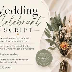 May include: A digital wedding celebrant script document featuring the text Wedding Celebrant SCRIPT, a list of five features, and a bouquet of dried flowers. A circular badge includes the text BEAUTIFUL WORDS FOR YOUR beautiful MOMENT.