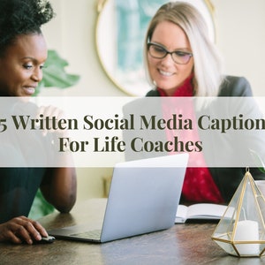 55 Written Social Media Captions For Life Coaches, Social Media Captions for Professional Life Coaches, Written Posts For Life Coaches