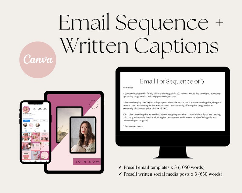 May include: A pink and black digital mockup of a phone and tablet with a pink background. The phone and tablet display a social media feed and a website with the text "JOIN NOW". The text "Email Sequence + Written Captions" is displayed in a large font above the mockups.