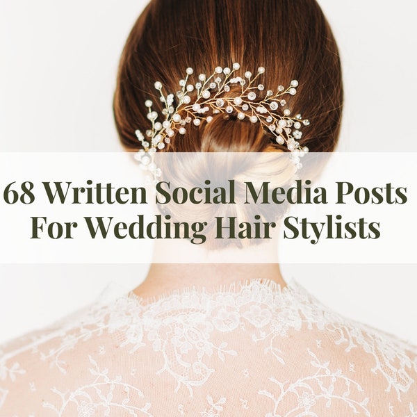 68 Written Social Media Captions For Bridal Hair Stylists, Wedding Hair Dresser Social Media Posts, Marketing Content For Wedding Pros