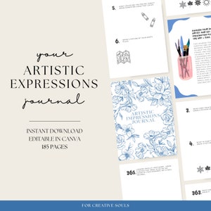 May include: A blue and white printable journal with the title "Your Artistic Expressions Journal" and the text "Instant Download, Editable in Canva, 185 Pages". The journal is for creative souls and features a floral design.