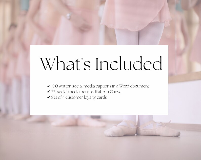 May include: A white card with the text "What's Included" and a list of items: 100 written social media captions in a Word document, 22 social media posts editable in Canva, and a set of 4 customer loyalty cards.