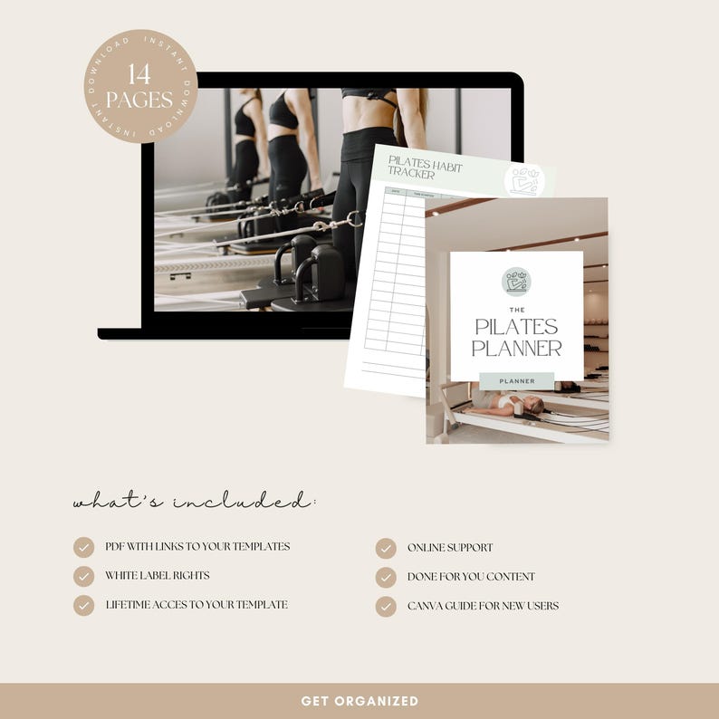 May include: A digital Pilates planner with a laptop displaying Pilates exercises. The image includes a Pilates Habit Tracker and a Pilates Planner. Text includes "14 Pages", "What's Included", and "Get Organized". The planner offers PDF templates, white label rights, and online support.