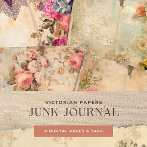 Victorian Junk Journal Printable, 8 Vintage Papers for Scrapbooking, Collage, Art Journals, Floral Junk Journals, Digital Download