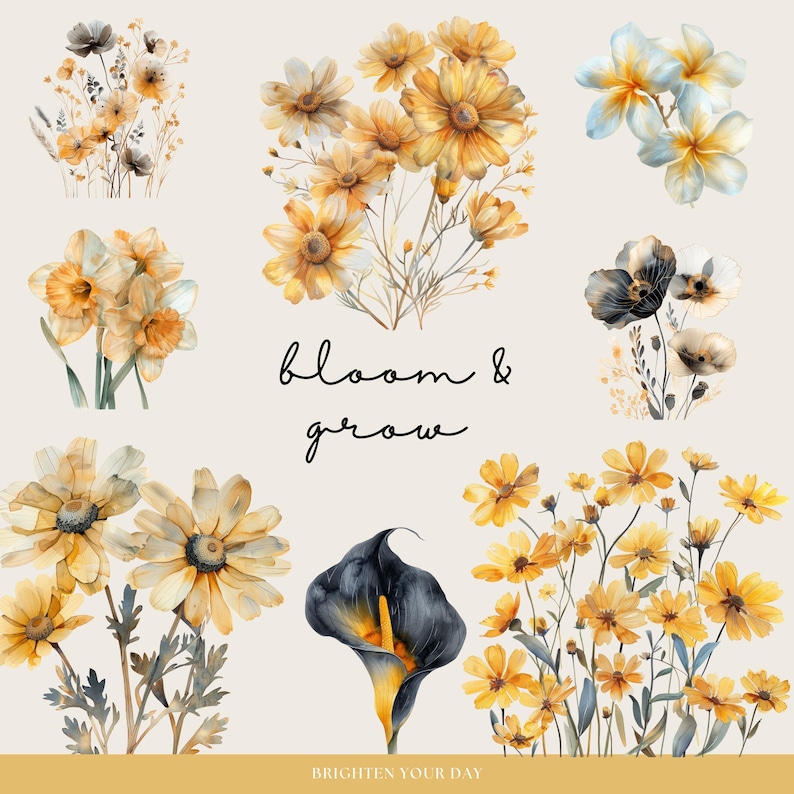 May include: A watercolor illustration of various yellow flowers with the text "bloom & grow" and "brighten your day".