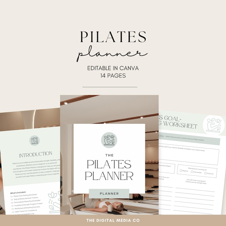 May include: A Pilates planner with the title "The Pilates Planner" and the text "Editable in Canva 14 Pages". The planner includes an introduction, goal-setting worksheet, and other fitness trackers. The Digital Media Co.