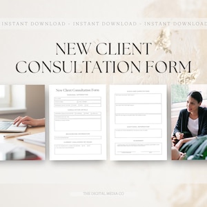 May include: A printable new client consultation form with sections for personal information, consultation details, background information, current challenges or issues, goals and expectations, additional information, and an agreement. The form is designed for businesses to gather information from new clients.