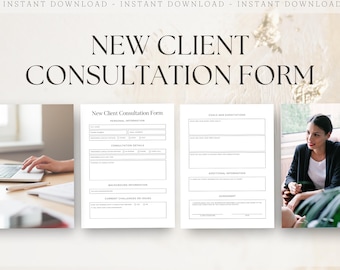 May include: A printable new client consultation form with sections for personal information, consultation details, background information, current challenges or issues, goals and expectations, additional information, and an agreement. The form is designed for businesses to gather information from new clients.
