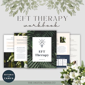 May include: A workbook titled "EFT Therapy" with a lightbulb graphic, surrounded by fern leaves and floral accents. The cover includes the text "EFT Therapy Workbook". The words "Editable with Canva" are also visible.