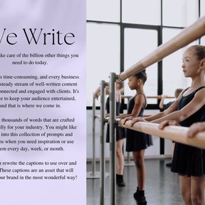 May include: A group of young dancers in black leotards and tutus practice at a ballet barre. The text "We Write" is displayed in a purple and white background with the tagline "so you take care of the billion other things you need to do today."