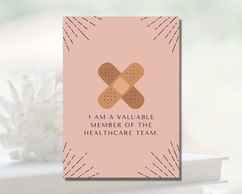 May include: A pink card with a brown bandage illustration and the text "I am a valuable member of the healthcare team."