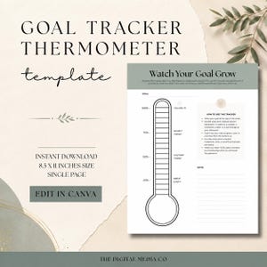 May include: A digital goal tracker thermometer template featuring a single page layout with a vertical progress bar, percentage markers from 25% to 100%, a notes section, and instructions. The text reads Goal Tracker Thermometer template, 8.5 x 11 inches size.